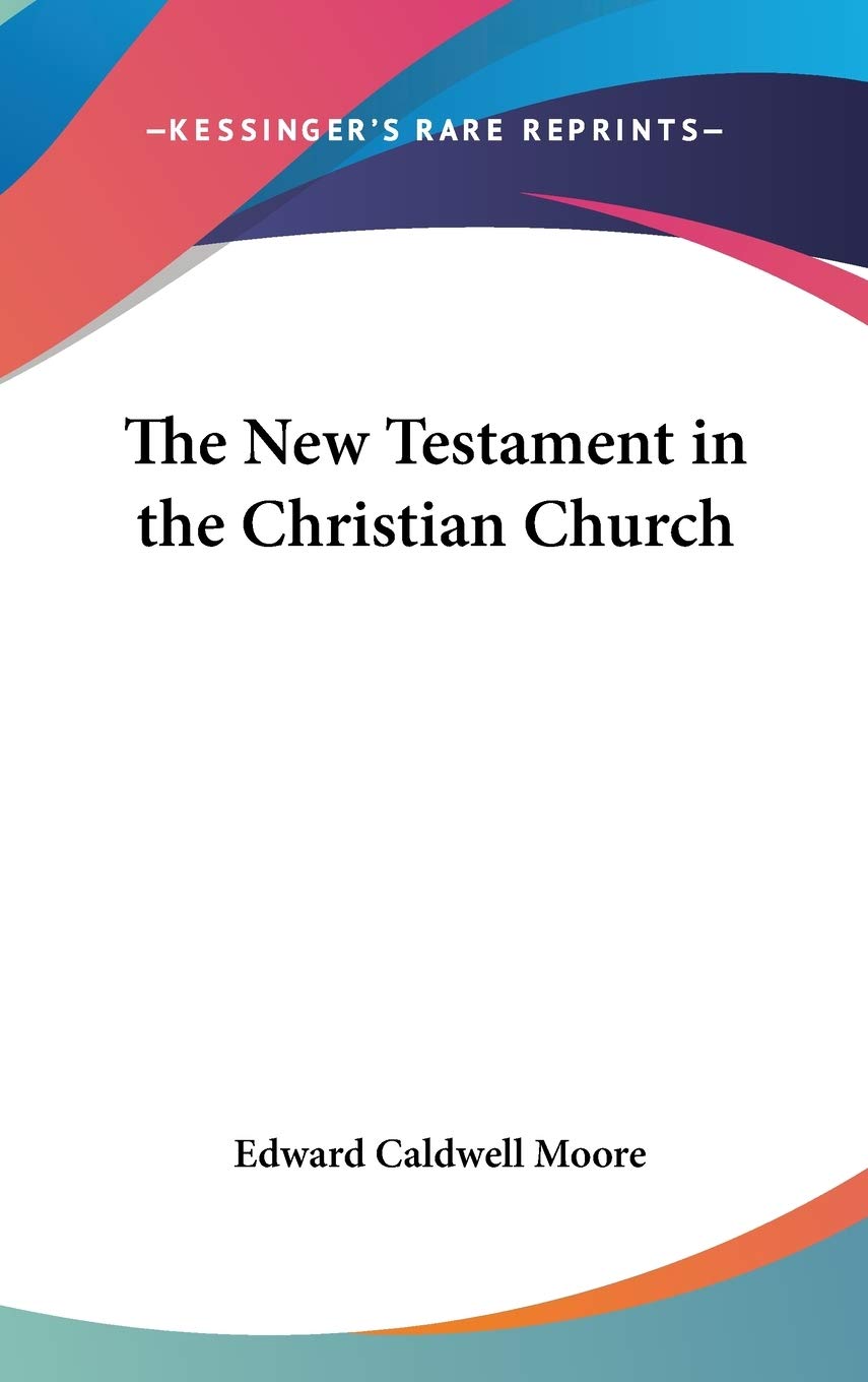 The New Testament in the Christian Church Philosophy