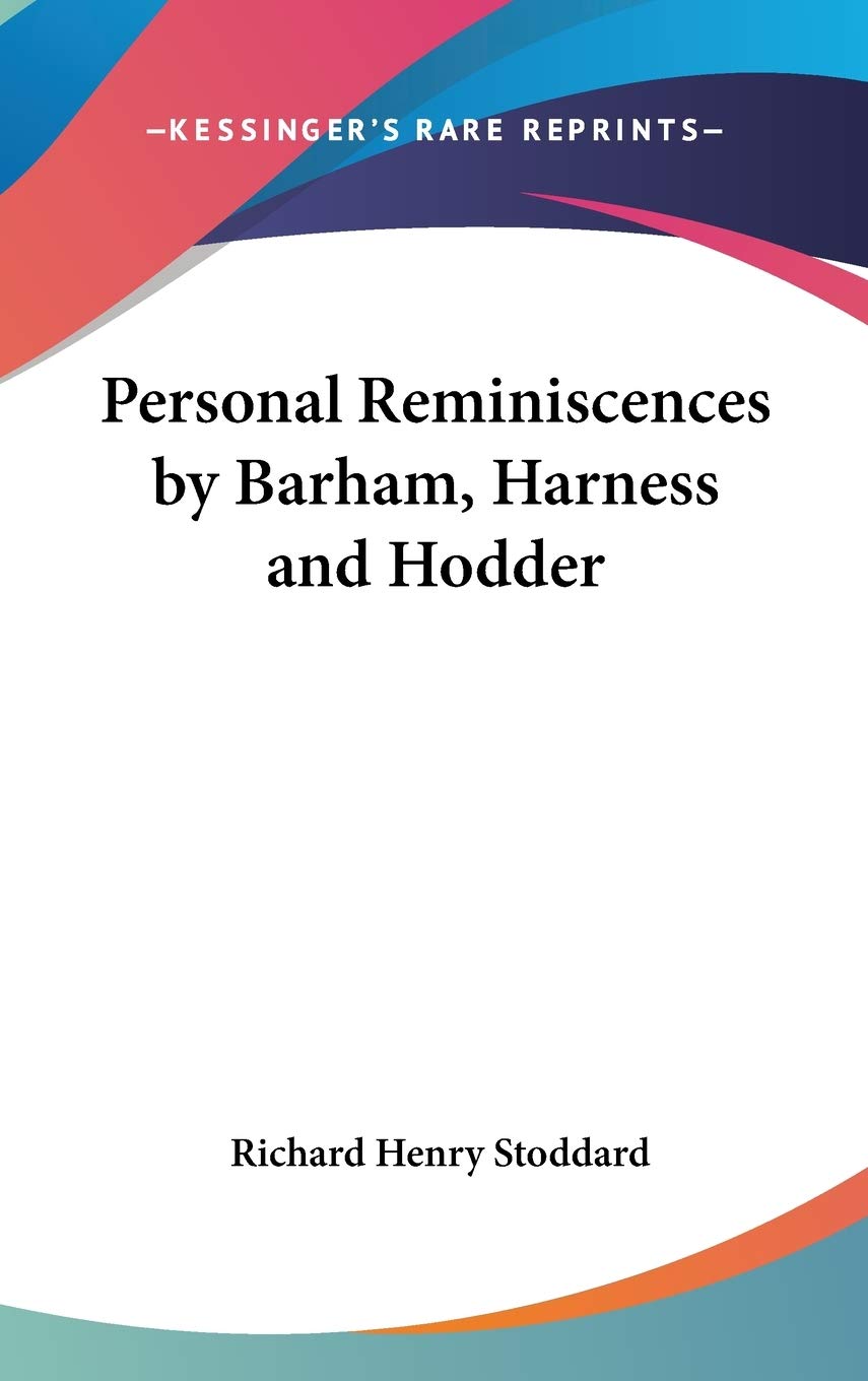 Personal Reminiscences by Barham, Harness and Hodder Politics & History
