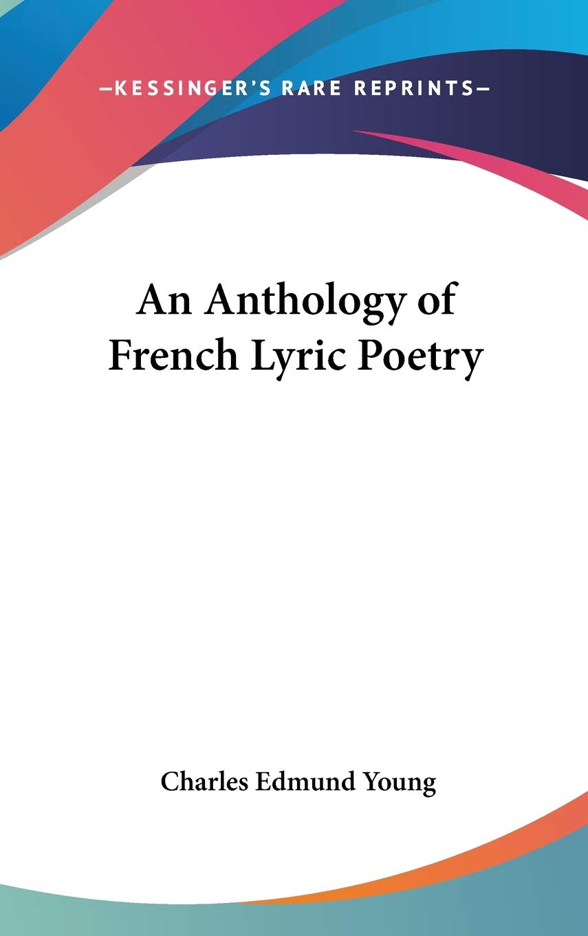 An Anthology of French Lyric Poetry Poetry