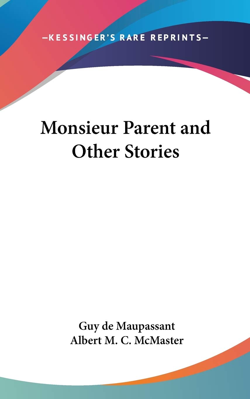 Monsieur Parent and Other Stories Memories