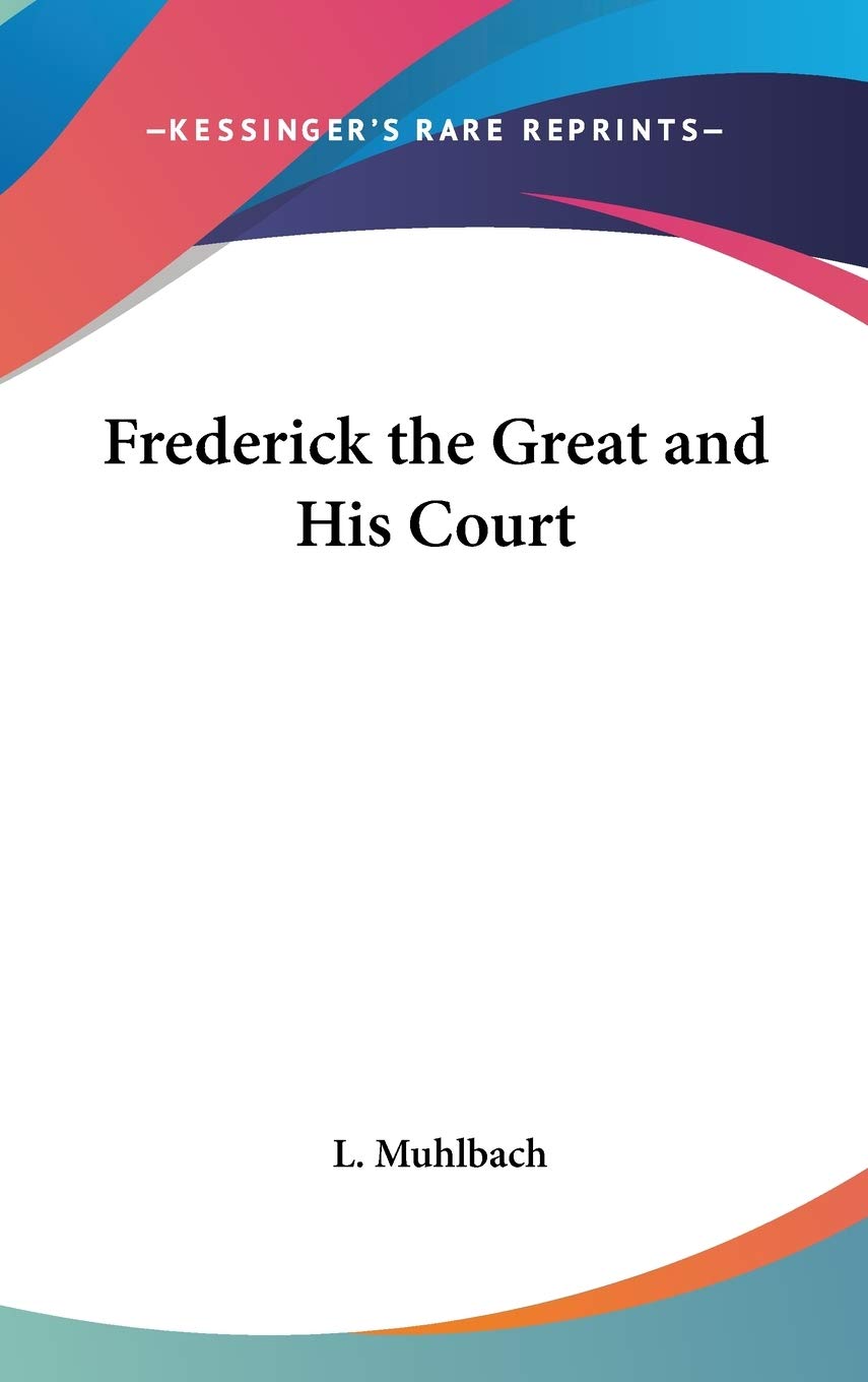 Frederick the Great and His Court Mathematics