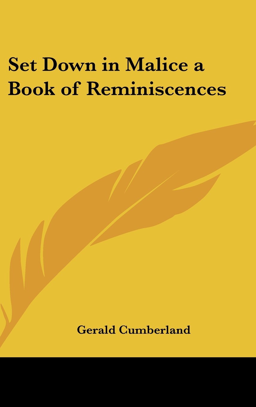 Set Down in Malice a Book of Reminiscences Contemporary literature