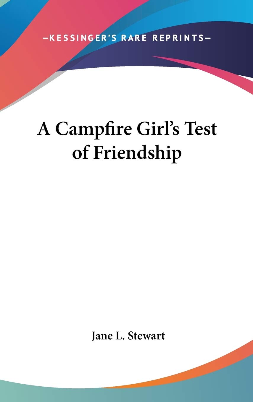 A Campfire Girl's Test of Friendship Fiction