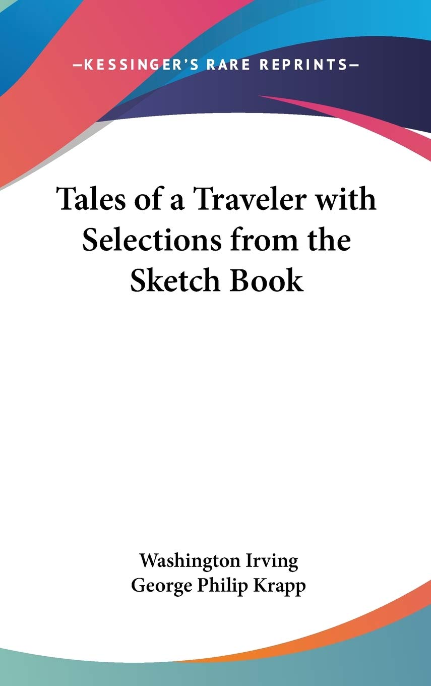 Tales of a Traveler with Selections from The Sketch Book Contemporary literature