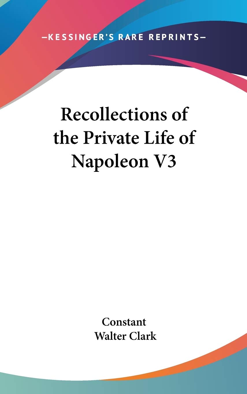Recollections of the Private Life of Napoleon V3 Art & Literature