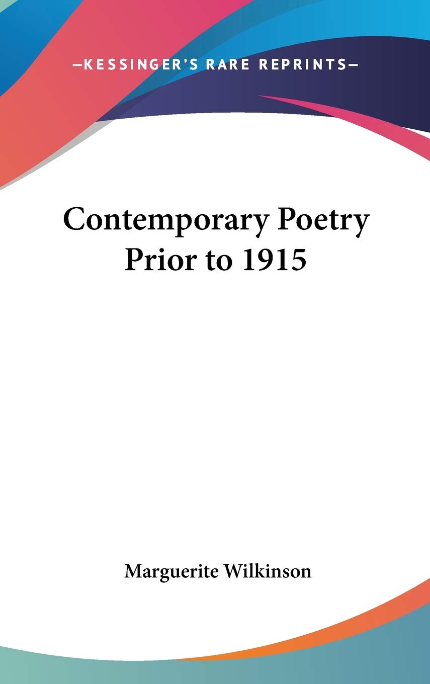Contemporary Poetry Prior to 1915 Poetry
