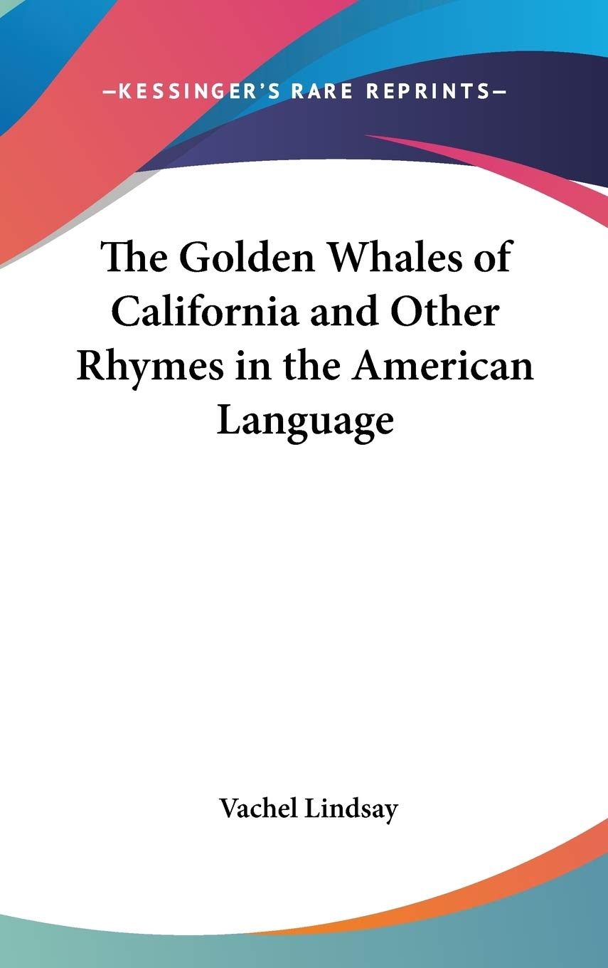 The Golden Whales of California and Other Rhymes in the American Language Poetry