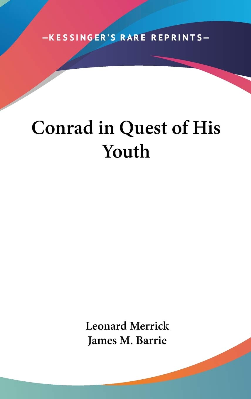 Conrad in Quest of His Youth Philosophy