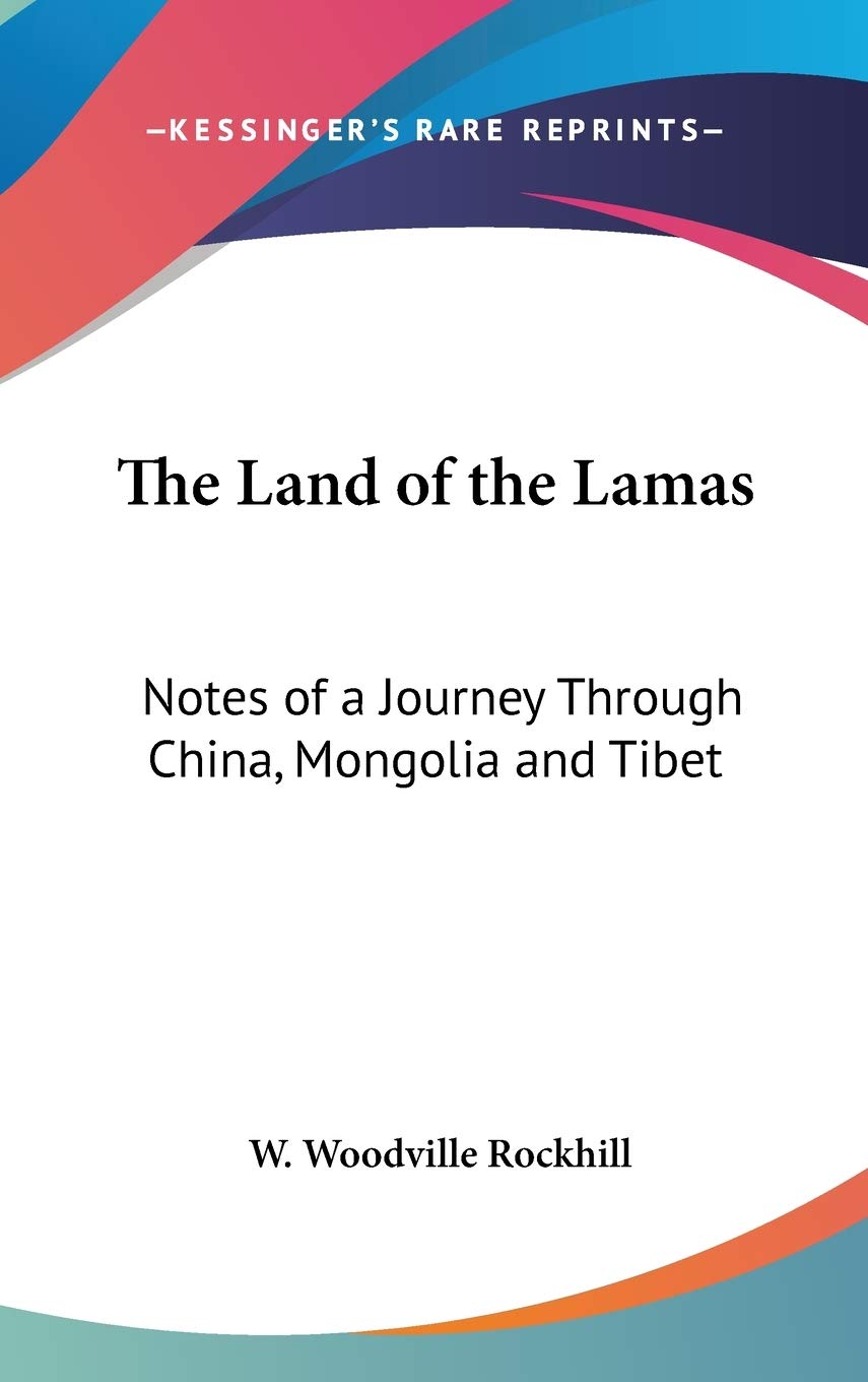 The Land of the Lamas: Notes of a Journey Through China, Mongolia and Tibet Philosophy