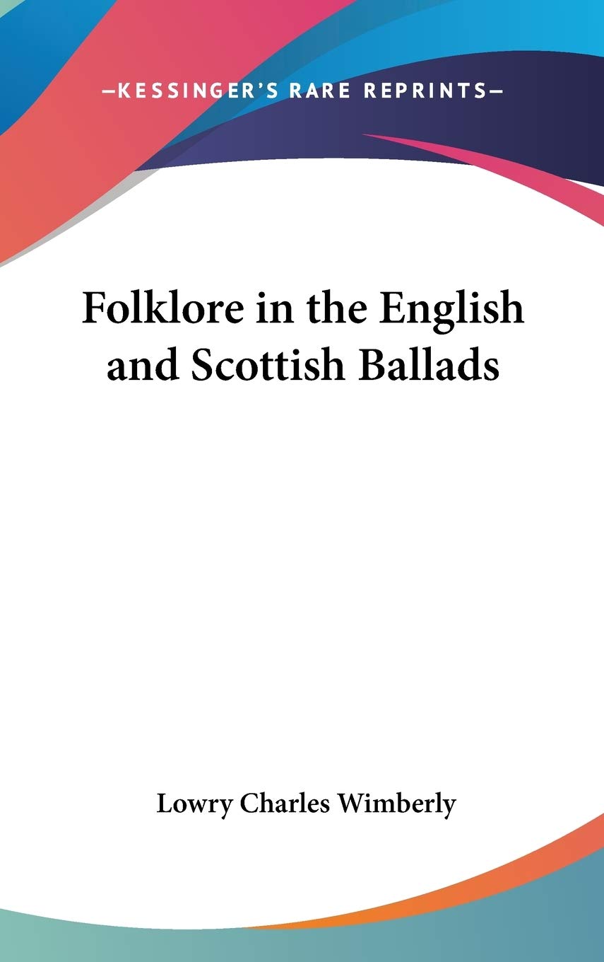 Folklore in the English and Scottish Ballads Social Sciences