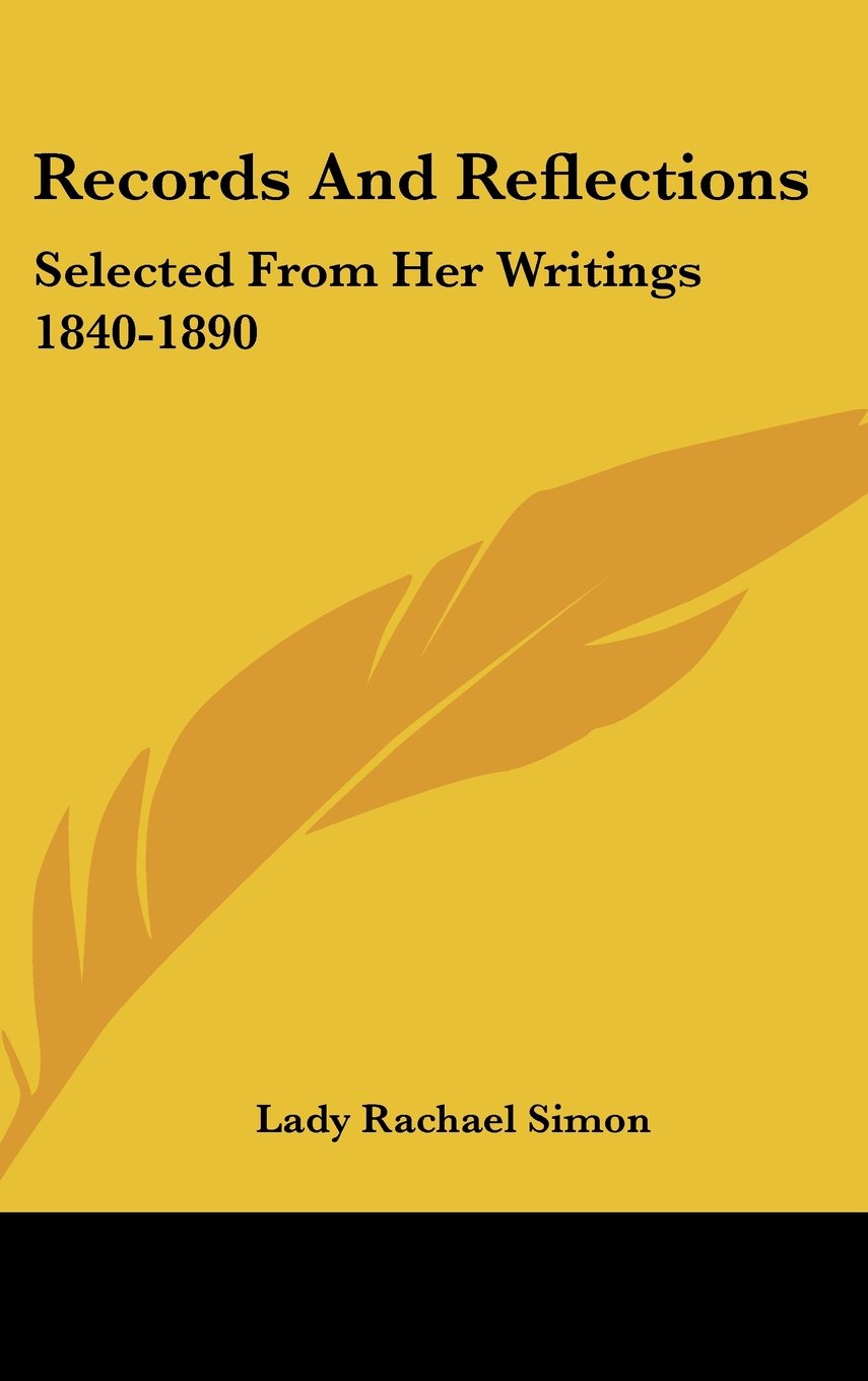 Records and Reflections: Selected from Her Writings 1840-1890 Memories