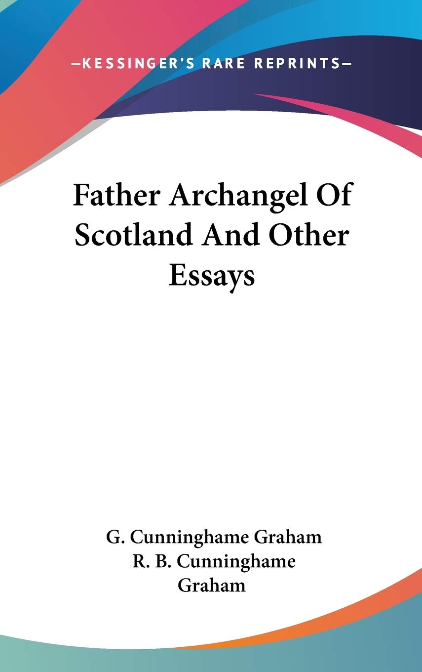 Father Archangel of Scotland and Other Essays Philosophy
