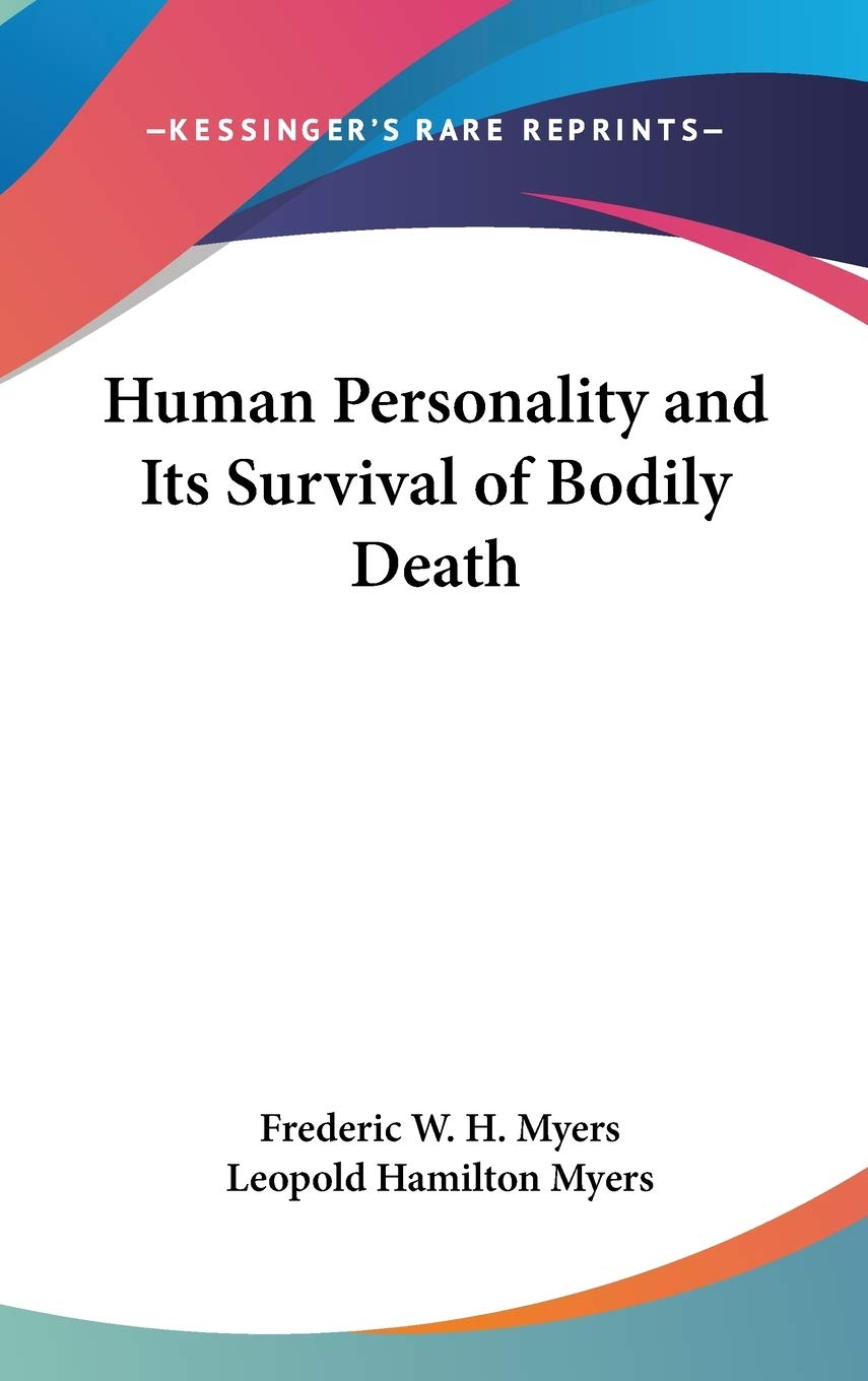Human Personality and Its Survival of Bodily Death Lifestyle