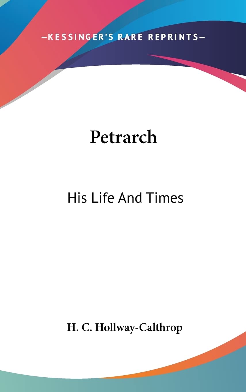Petrarch: His Life and Times Contemporary literature