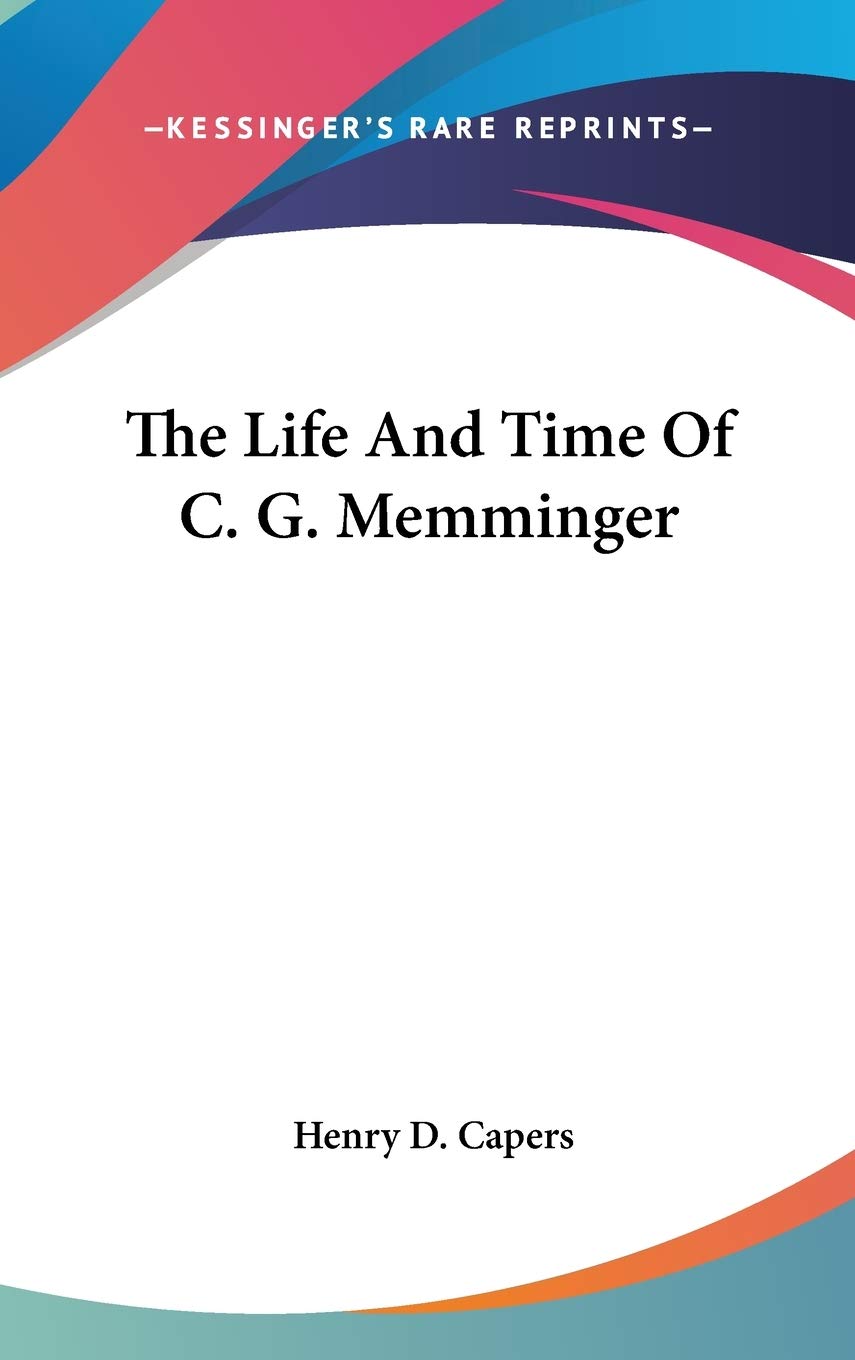 The Life and Time of C. G. Memminger Essays & Short Stories