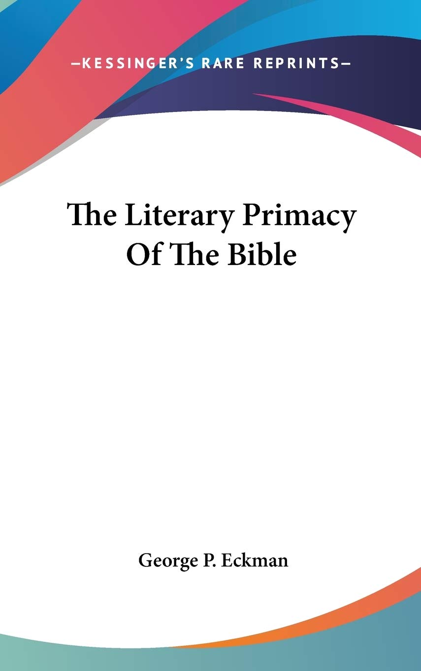 The Literary Primacy Of The Bible Religion & Esotericism
