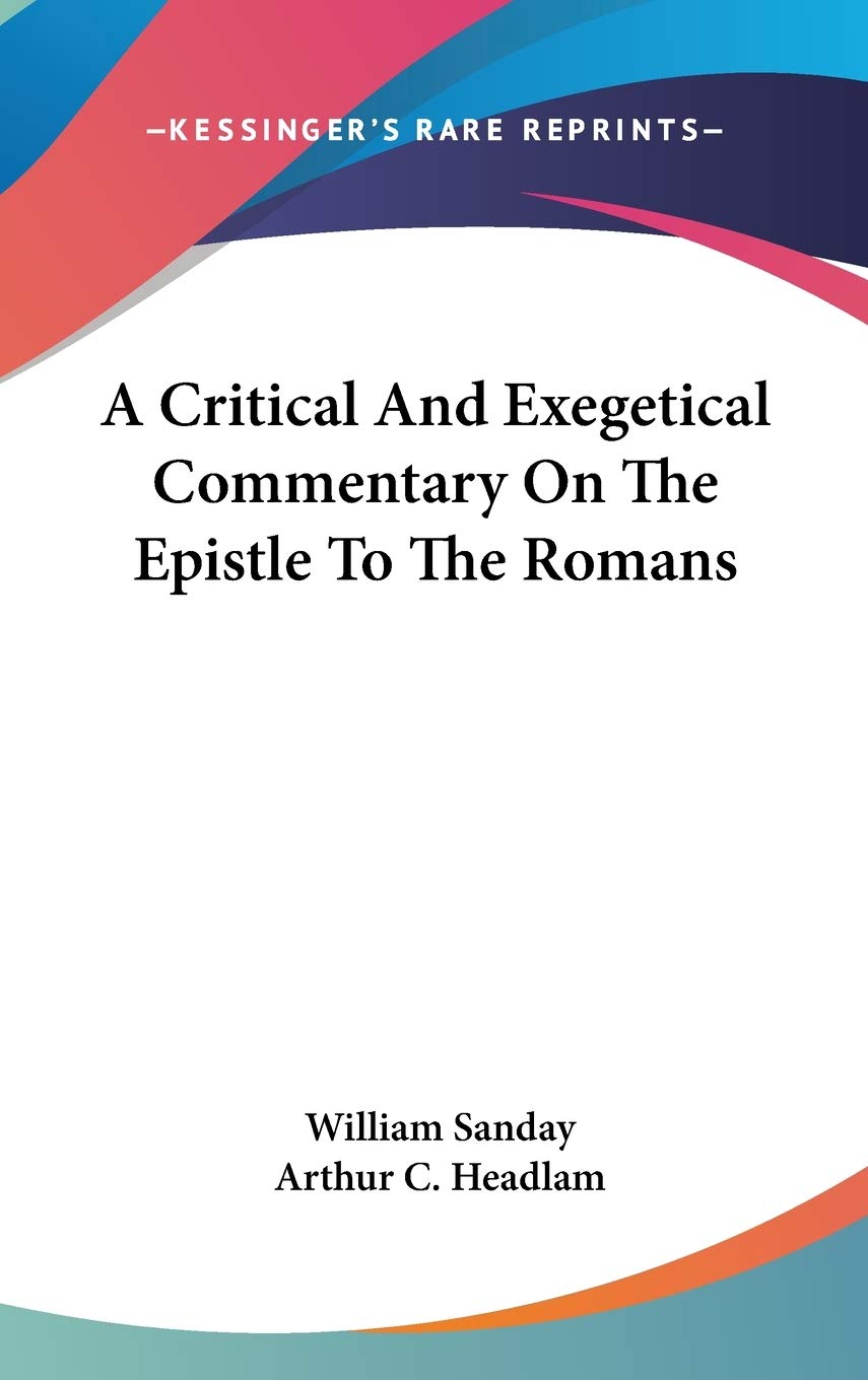 A Critical and Exegetical Commentary on the Epistle to the Romans Religion & Esotericism