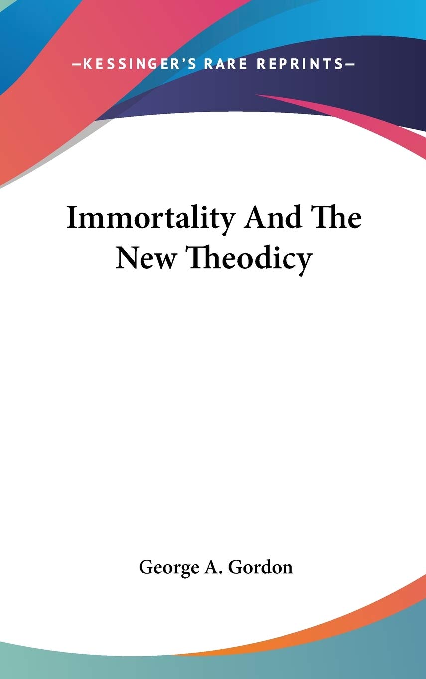 Immortality And The New Theodicy Philosophy