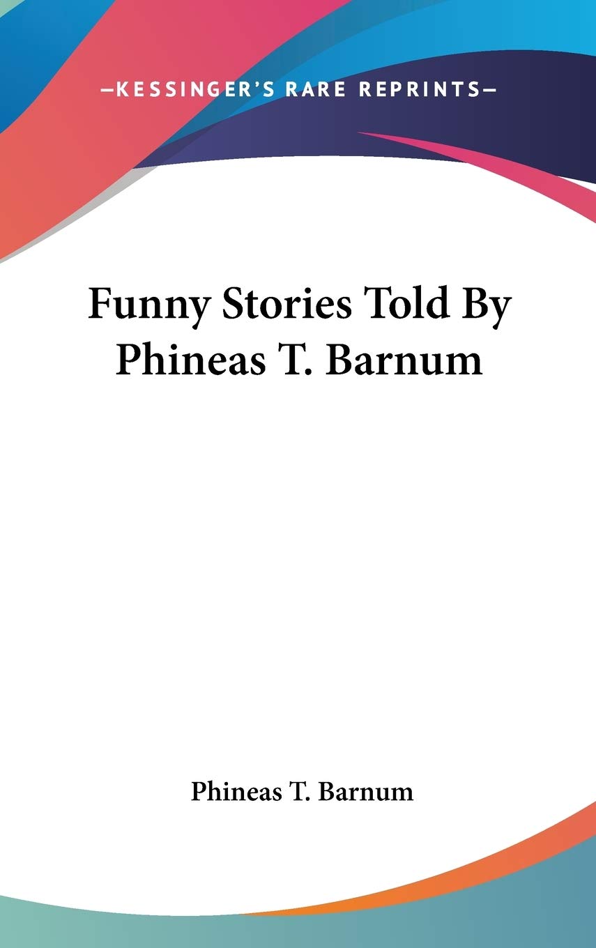 Funny Stories Told by Phineas T. Barnum Contemporary literature