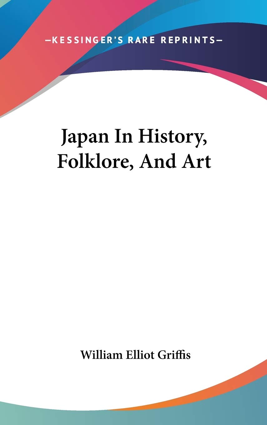 Japan in History, Folklore, and Art Philosophy