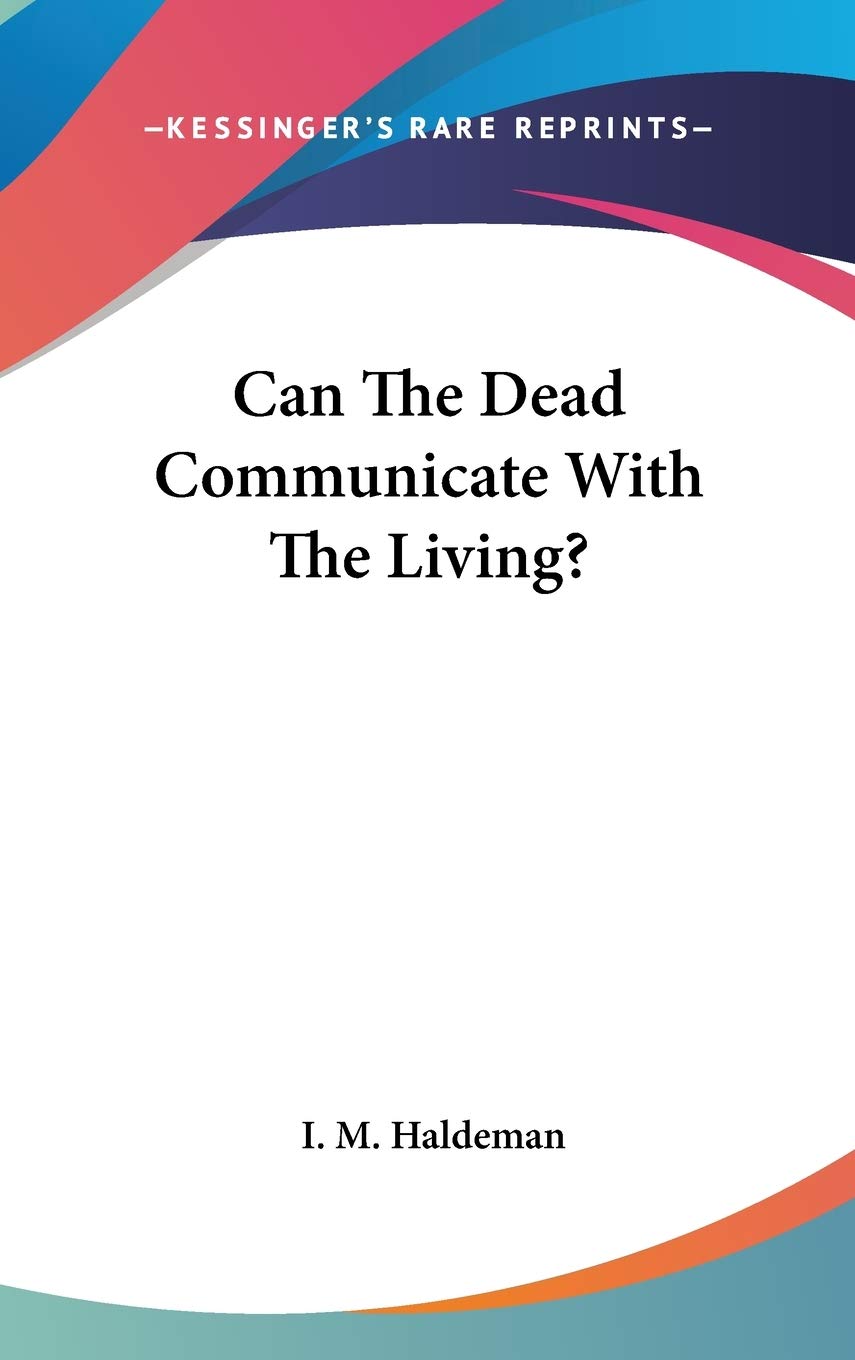 Can The Dead Communicate With The Living? Religion & Esotericism