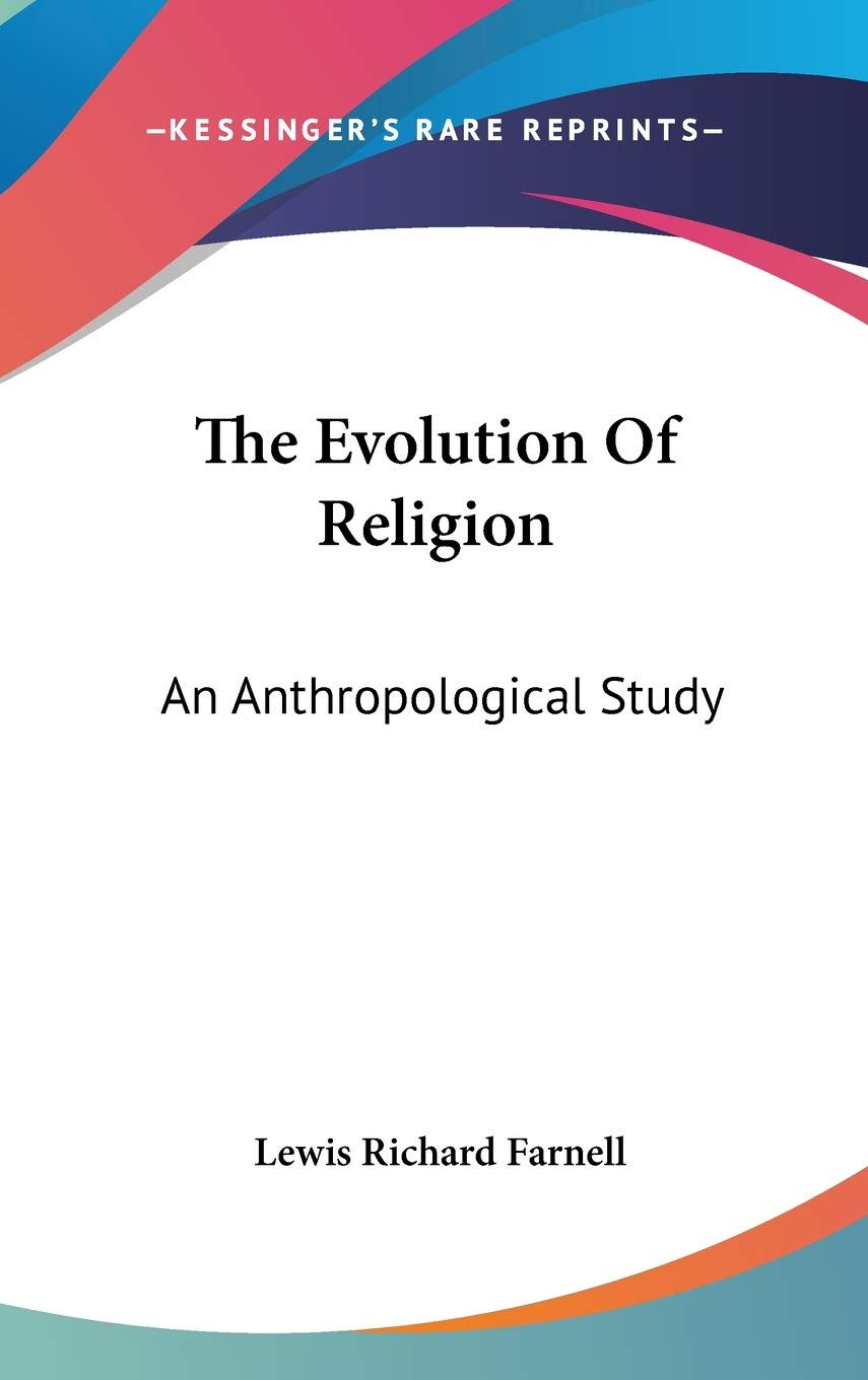 Product Image: The Evolution of Religion: An Anthropological Study