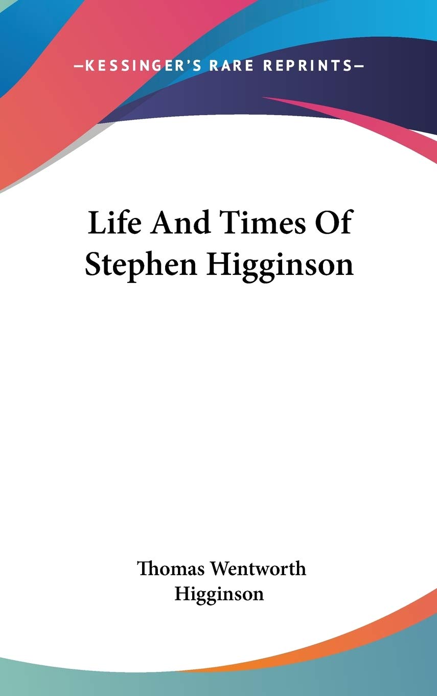 Life And Times Of Stephen Higginson Social Sciences