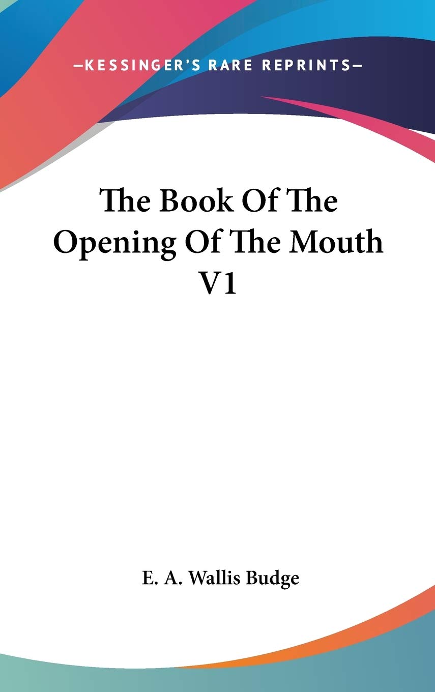 The Book of the Opening of the Mouth Politics & History