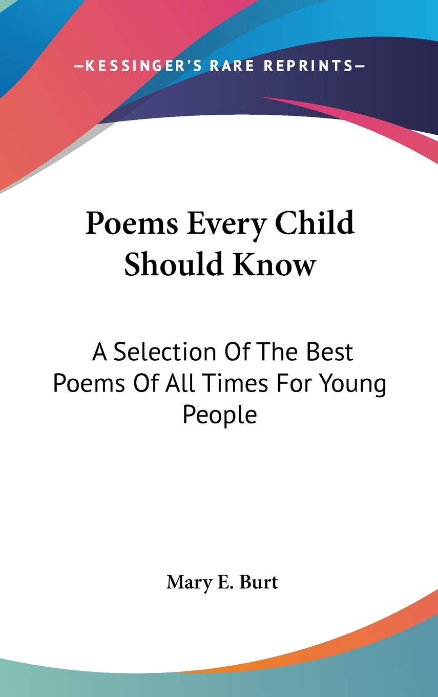 Poems Every Child Should Know: A Selection of the Best Poems of All Times for Young People Poetry