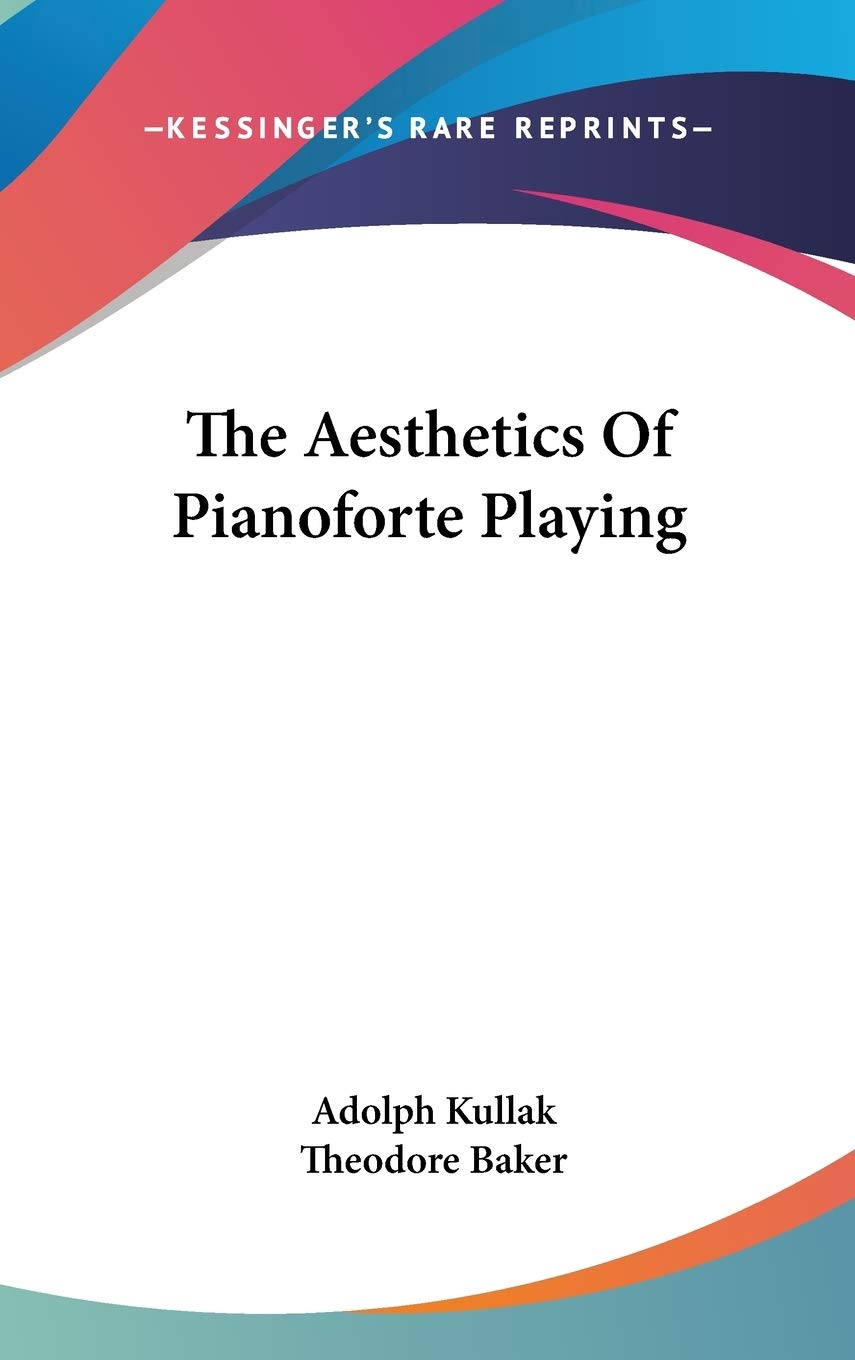 The Aesthetics of Pianoforte Playing Philosophy