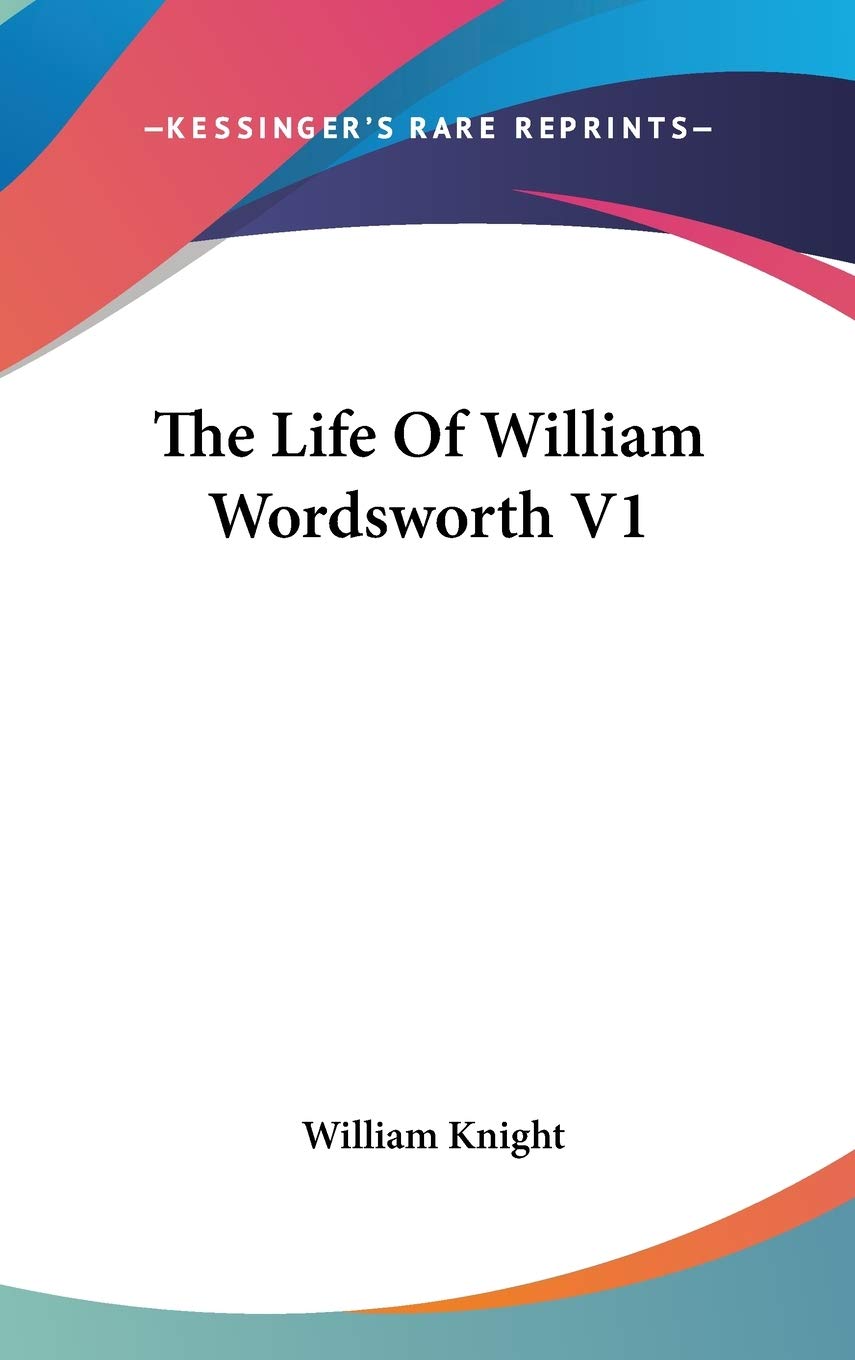 The Life of William Wordsworth Art & Literature