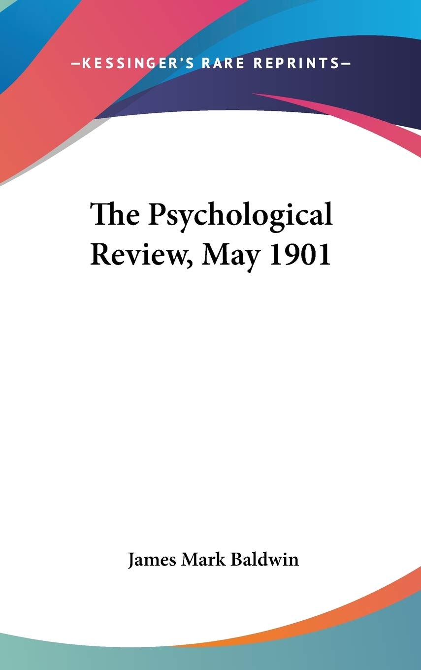 The Psychological Review, May 1901 Learning & Reference