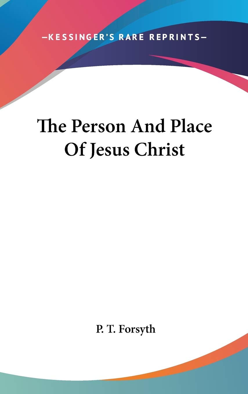 The Person and Place of Jesus Christ Philosophy
