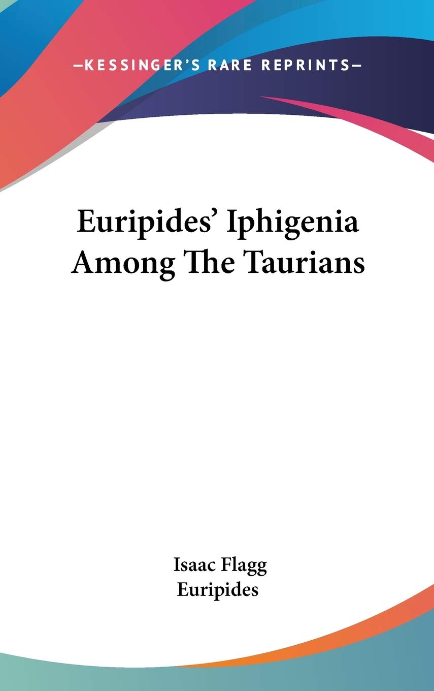 Euripides' Iphigenia Among the Taurians Politics & History