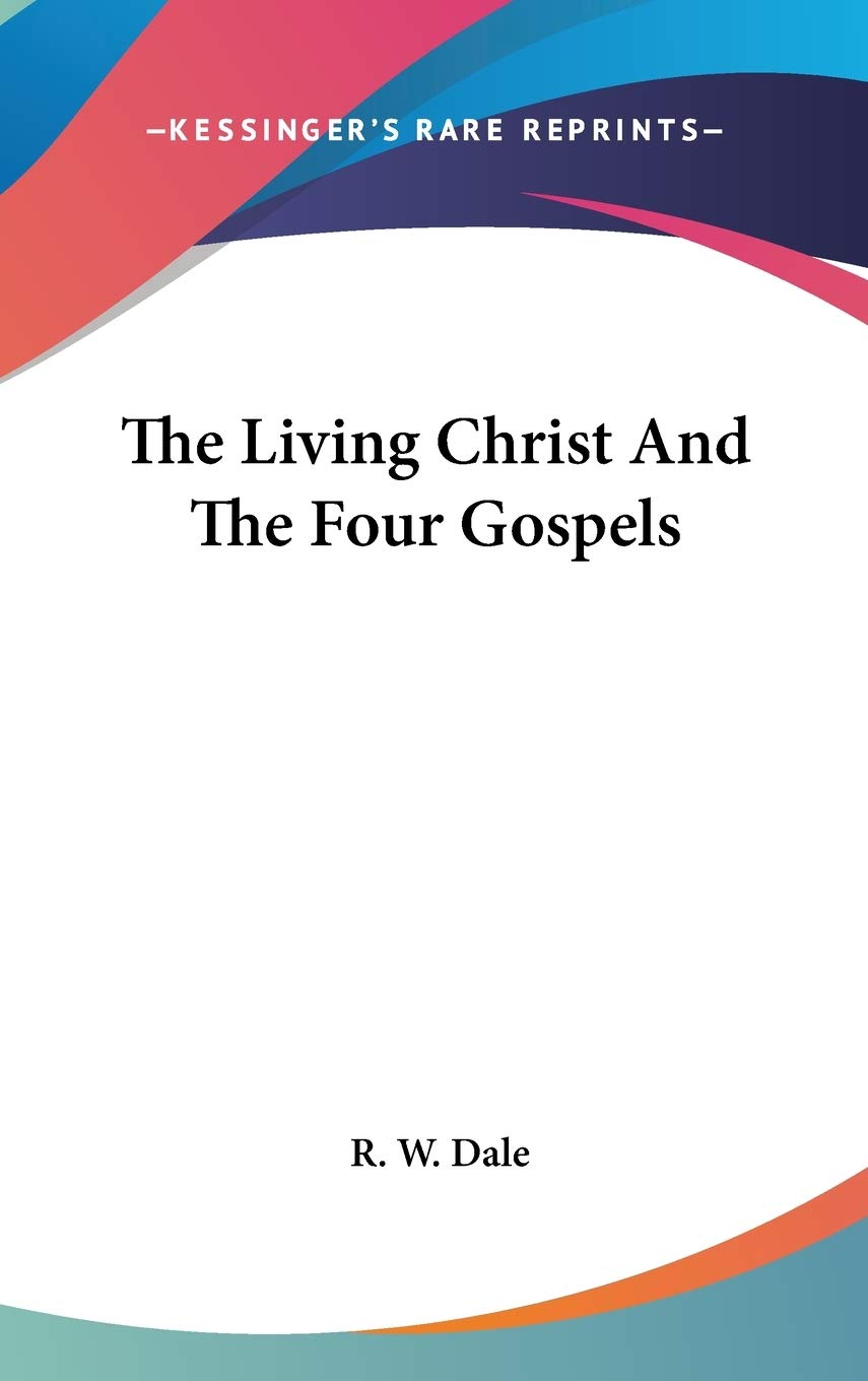 The Living Christ and the Four Gospels Philosophy