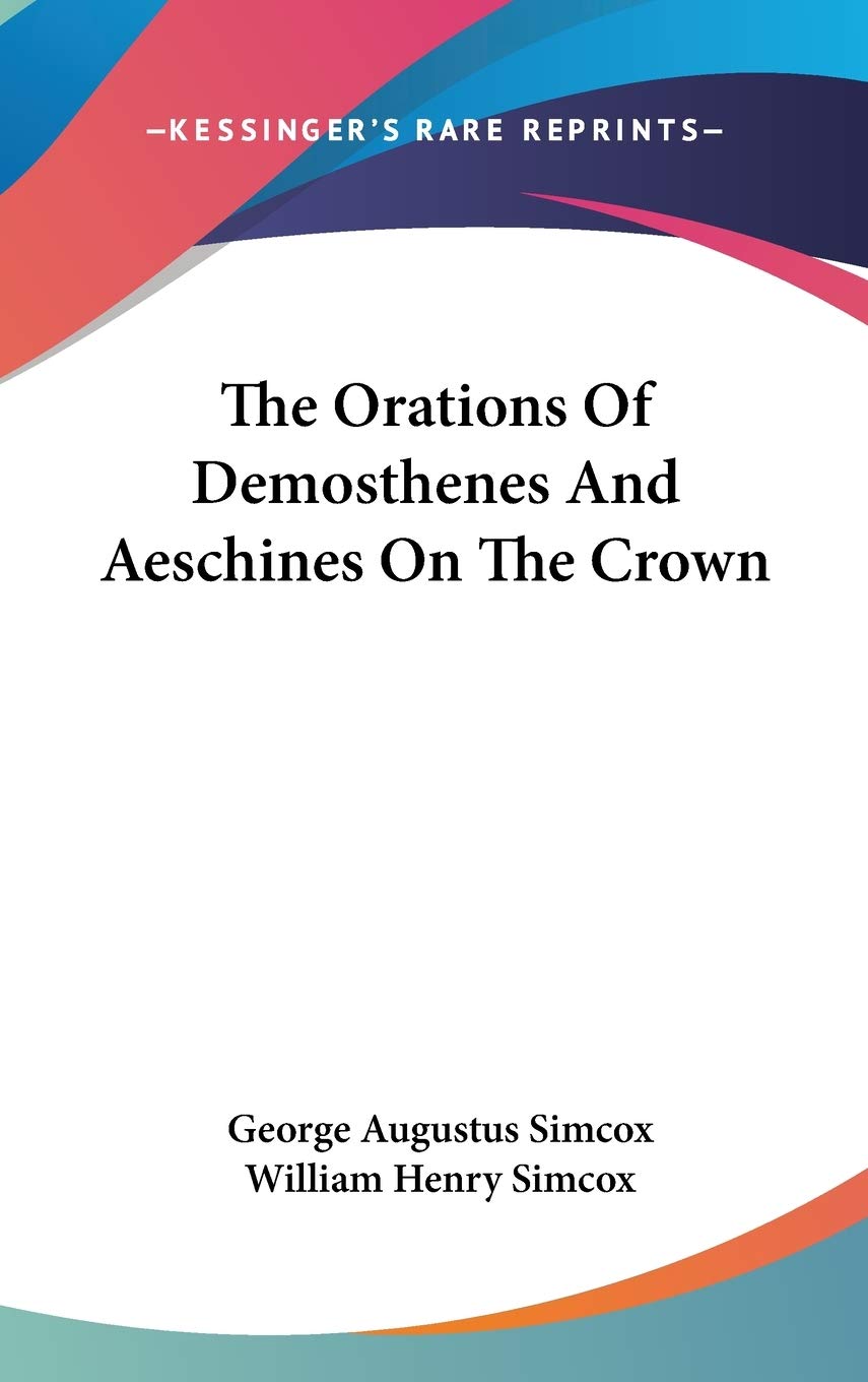 The Orations Of Demosthenes And Aeschines On The Crown Essays & Short Stories