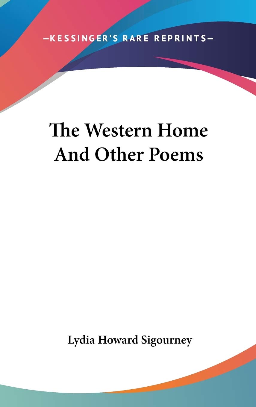 The Western Home And Other Poems Poetry
