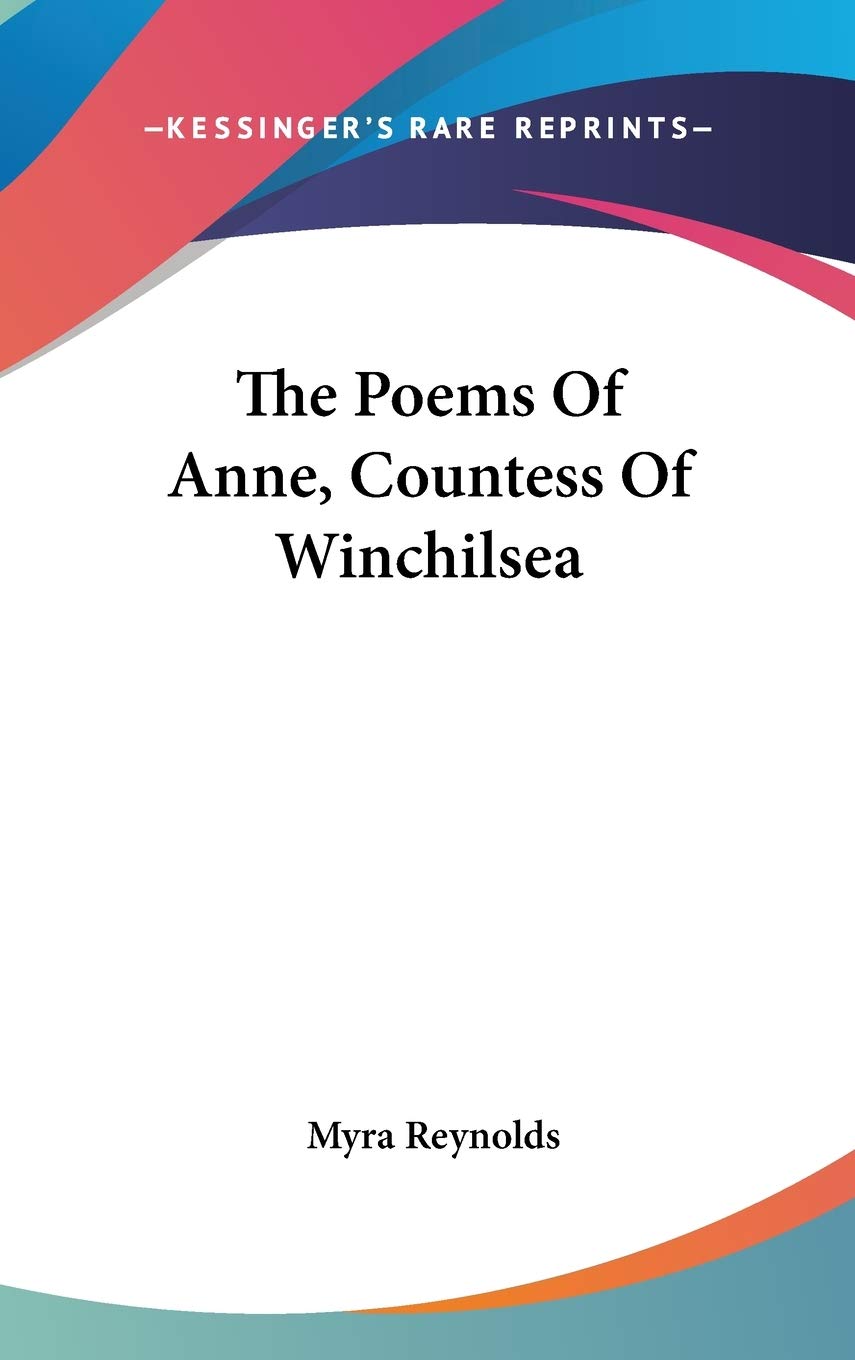 The Poems Of Anne, Countess Of Winchilsea Poetry