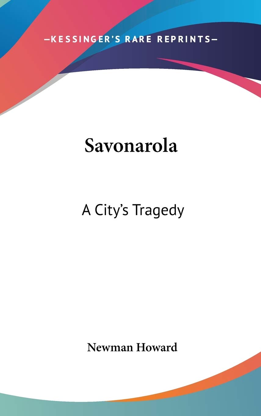 Savonarola: A City's Tragedy Drama