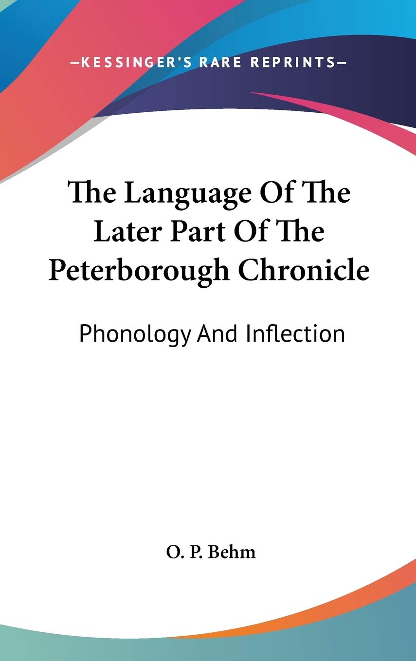 The Language of the Later Part of the Peterborough Chronicle: Phonology and Inflection Contemporary literature