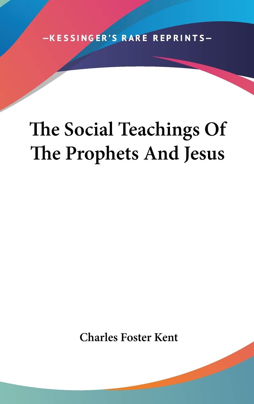 The Social Teachings Of The Prophets And Jesus Religion & Esotericism