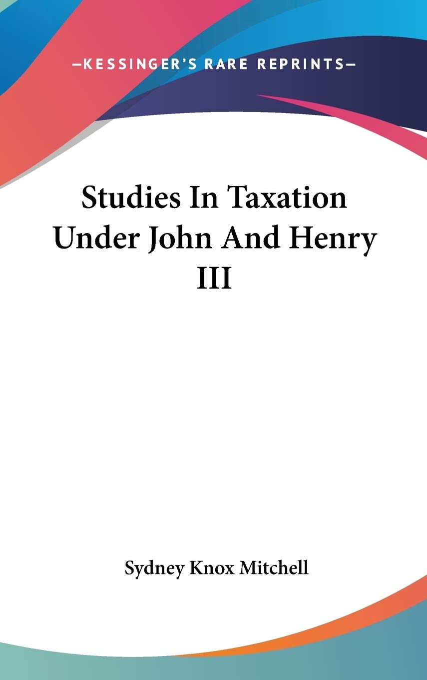 Studies in Taxation Under John and Henry III Art & Literature