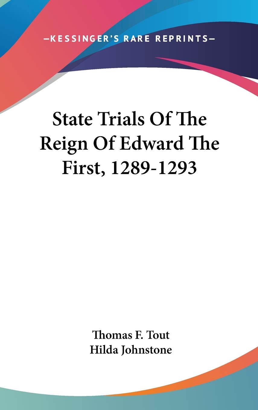 State Trials Of The Reign Of Edward The First, 1289-1293 Law