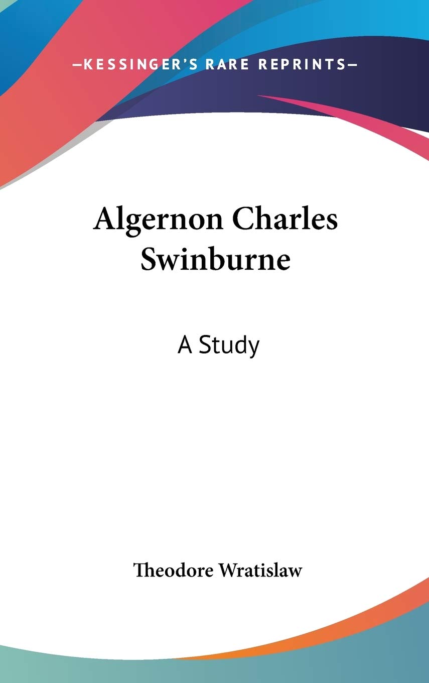 Product Image: Algernon Charles Swinburne: A Study