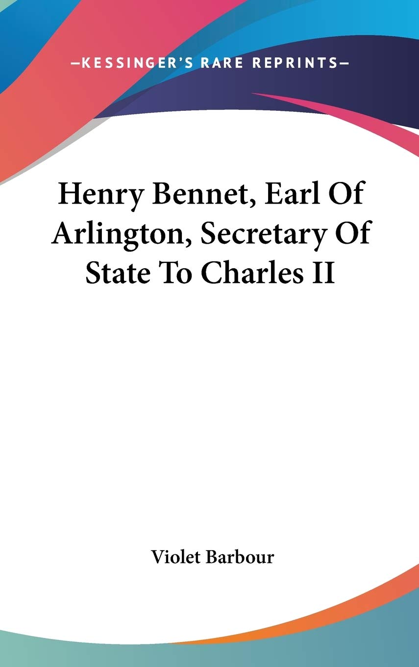 Henry Bennet, Earl of Arlington, Secretary of State to Charles II Art & Literature