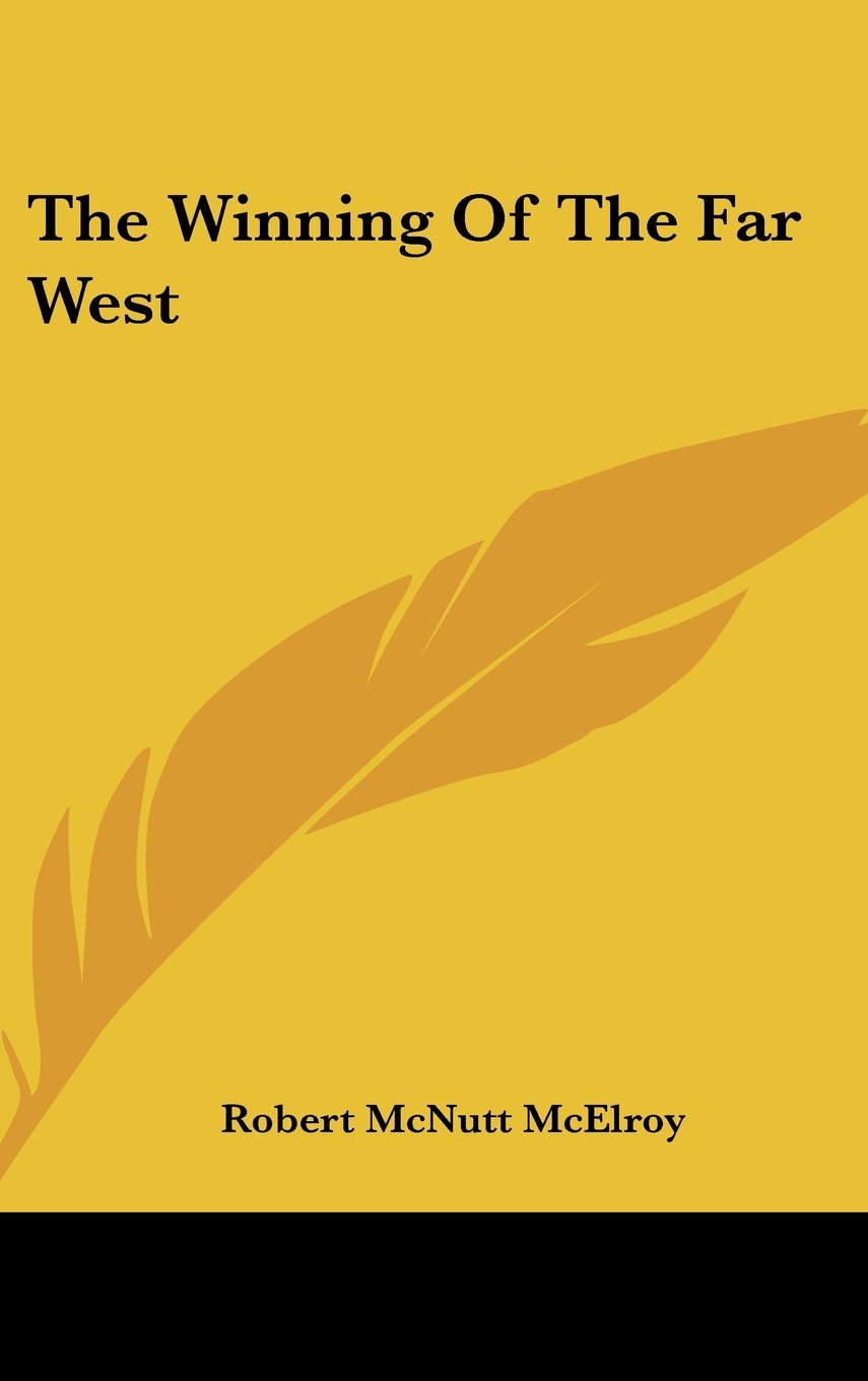 The Winning Of The Far West Books