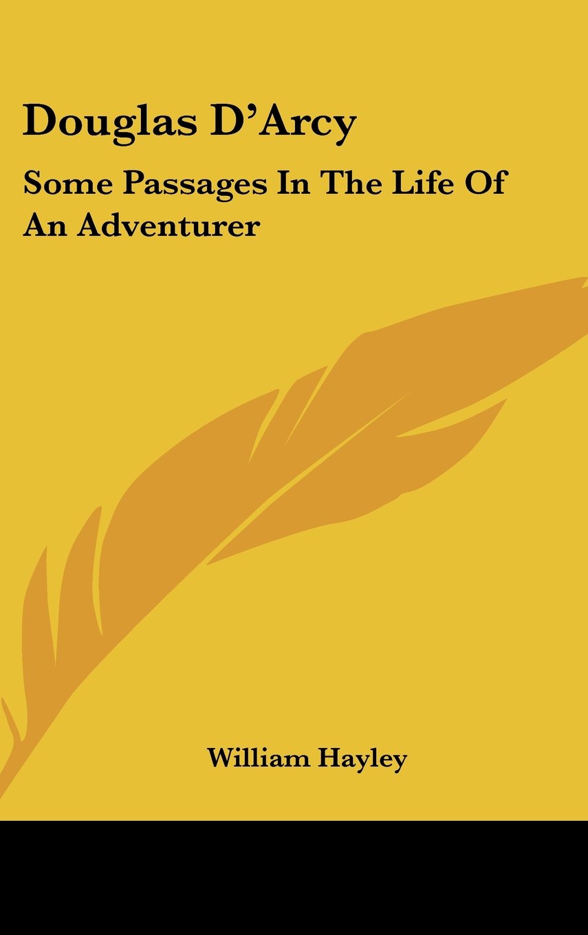 Douglas D'Arcy: Some Passages In The Life Of An Adventurer Books