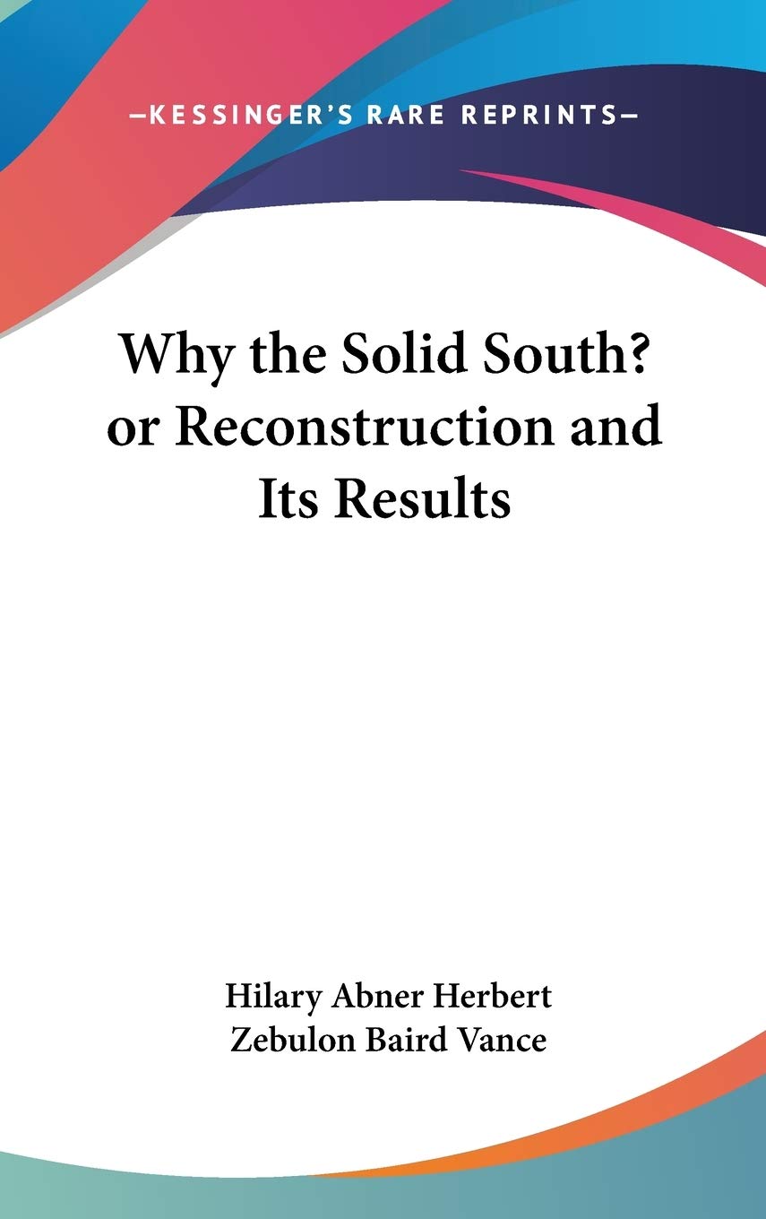 Product Image: Why the Solid South? or Reconstruction and Its Results