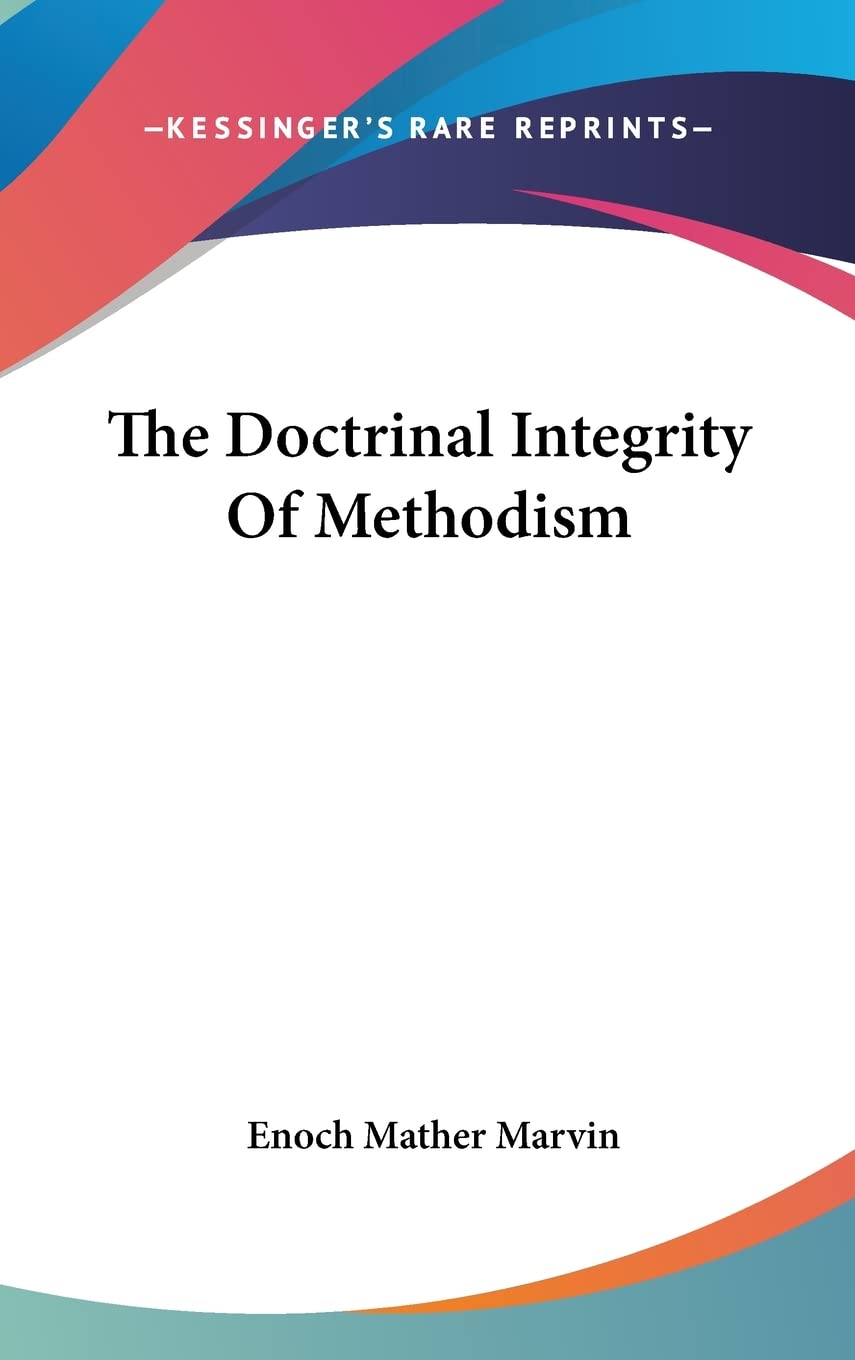 Product Image: The Doctrinal Integrity Of Methodism
