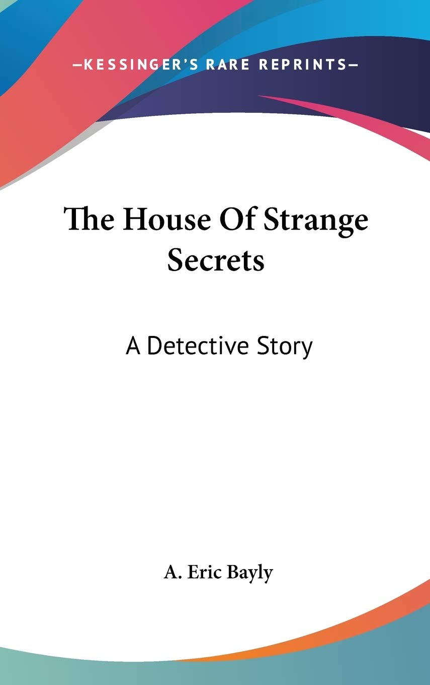 The House Of Strange Secrets: A Detective Story Memories